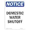 Signmission OSHA Notice, 7" Height, Domestic Water Shutoff Sign, 7" X 5", Portrait OS-NS-D-57-V-11453 - alternate 1